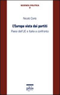 L'Europa vista dai partiti. Paesi dell'Ue e Italia a confronto