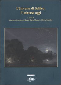 L'universo di Galileo, l'universo oggi. Con DVD