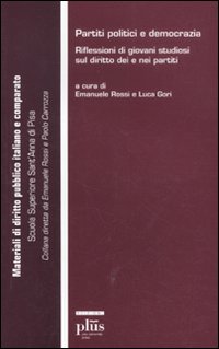 Partiti politici e democrazia. Riflessioni di giovani studiosi sul diritto dei e nei partiti
