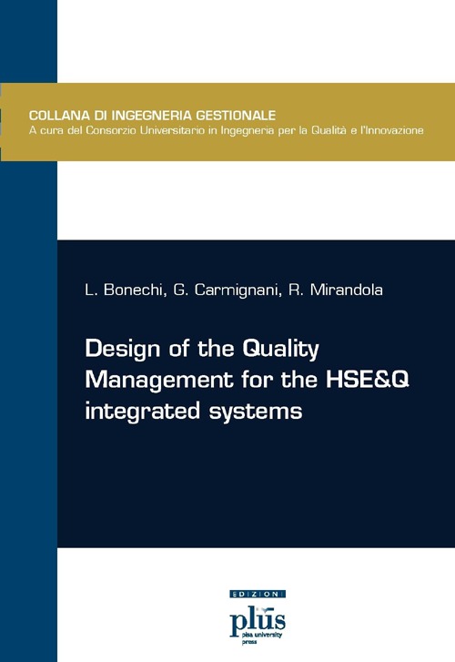 Design of the quality management for the HSE&Q integrated systems