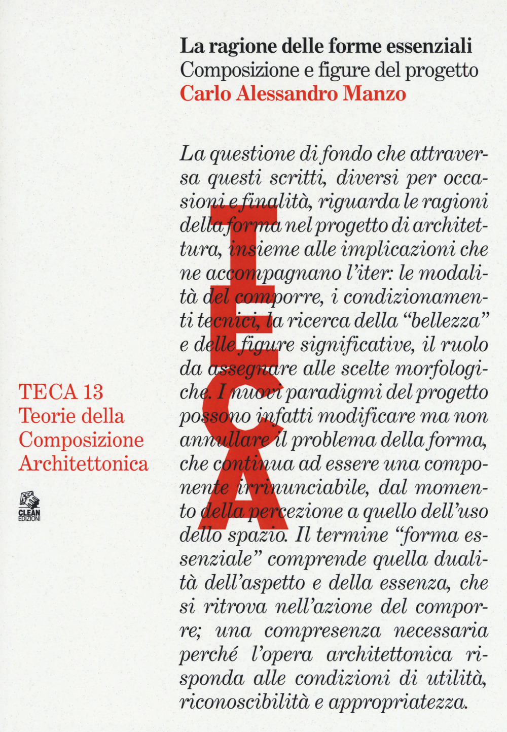 La ragione delle forme essenziali. Composizione e figure del progetto