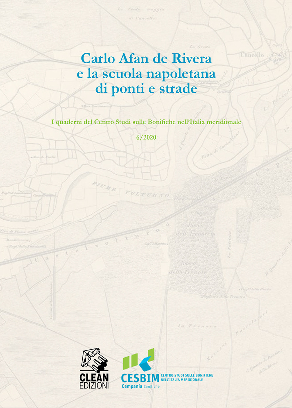 Carlo Afan De Rivera e la Scuola napoletana di ponti e strade