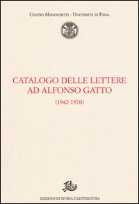 Catalogo delle lettere ad Alfonso Gatto (1942-1970)