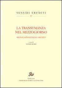 La transumanza nel Mezzogiorno. Segnalazioni dagli archivi