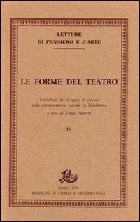 Le forme del teatro. Contributi del gruppo di ricerca sulla comunicazione teatrale in inghilterra