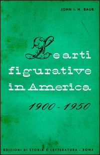 Le arti figurative in America (1900-1950)