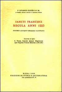 Sancti Francisci regula anni 1223, fontibus locique parallelis illustrata