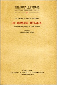 «Il Domani d'Italia» e altri scritti del primo dopoguerra (1919-1926)