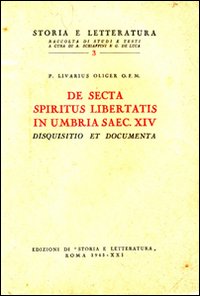 De secta «spiritus libertatis» in Umbria saec. XIV. Disquisitio et documenta