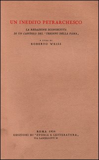 Un inedito petrarchesco. La redazione sconosciuta di un capitolo del «Trionfo della fama»