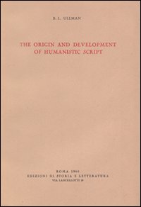 The origin and development of humanistic script