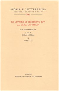 Le lettere di Benedetto XIV al card. De Tencin. Dai testi originali. Vol. 2: 1748-1752