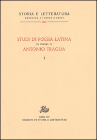 Studi di poesia latina in onore di Antonio Traglia