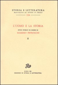 L'uomo e la storia. Studi storici in onore di M. Petrocchi