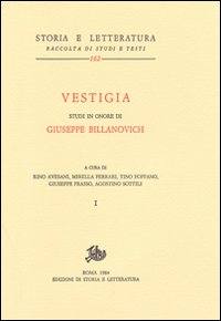 Vestigia. Studi in onore di Giuseppe Billanovich