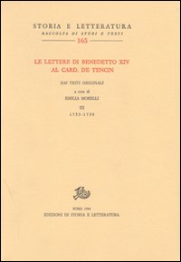 Le lettere di Benedetto XIV al card. De Tencin. Dai testi originali. Vol. 3: 1753-1758