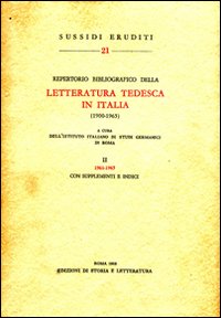 Repertorio bibliografico della letteratura tedesca in Italia (1900-1965). Vol. 2: 1961-1965