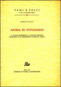 Aporia ed entusiasmo. Il mondo materiale e i filosofi secondo Teodoreto e la tradizione patristica greca