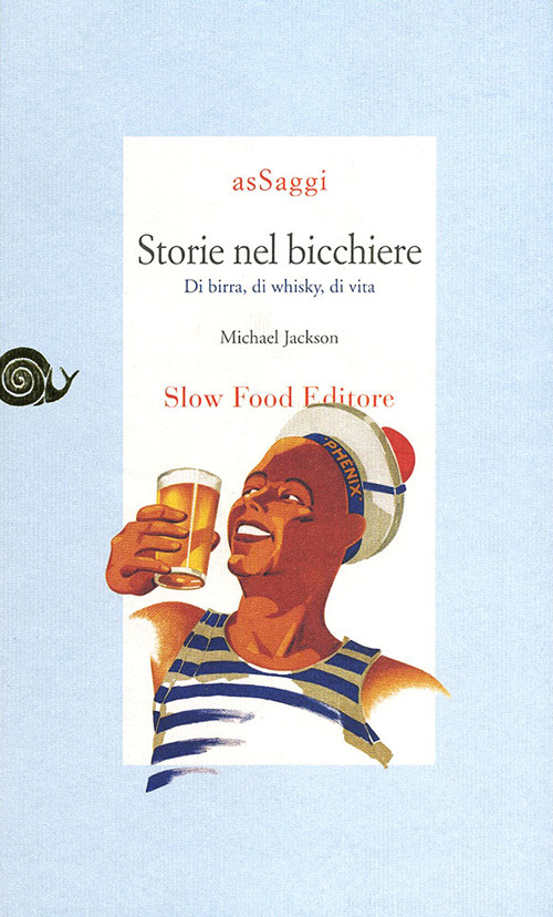 Storie nel bicchiere. Di birra, di whisky, di vita