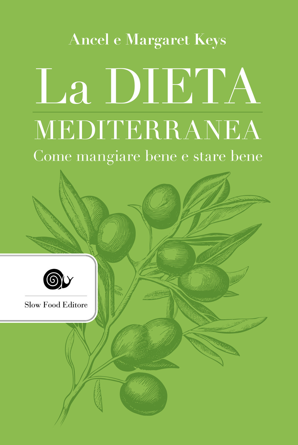 La dieta mediterranea. Come mangiare bene e stare bene