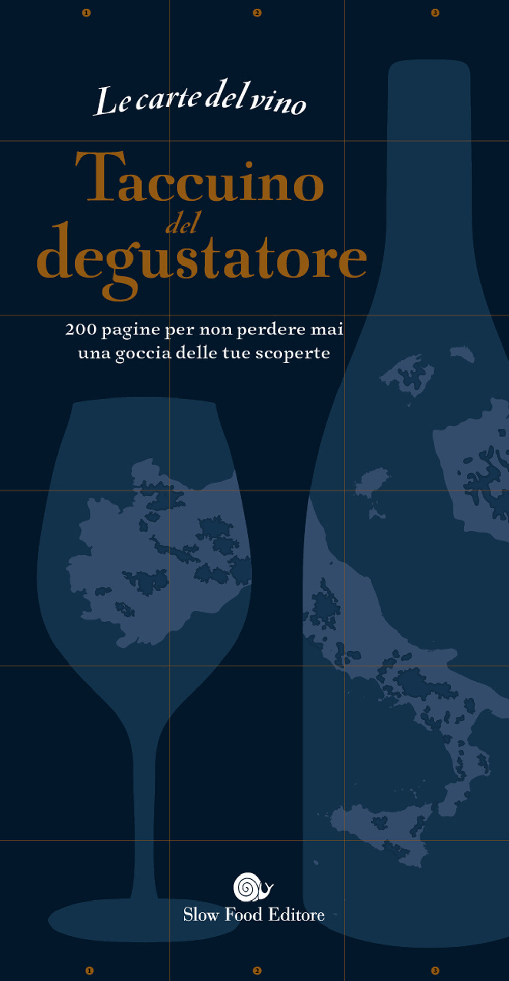 Le carte del vino. Taccuino del degustatore. 200 pagine per non perdere mai una goccia delle tue scoperte