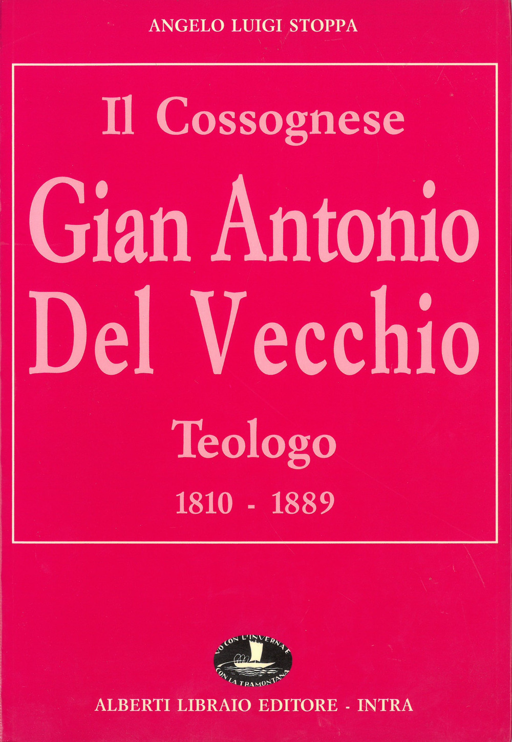 Il cossognese Gian Antonio Del Vecchio, teologo (1810-1889)