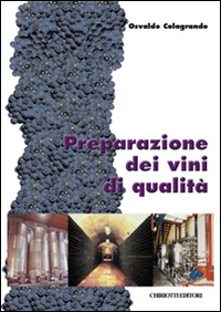 Preparazione dei vini di qualità