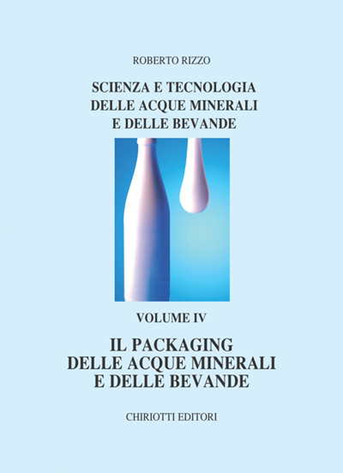 Scienza e tecnologia delle acque minerali e delle bevande. Ediz. illustrata. Vol. 5