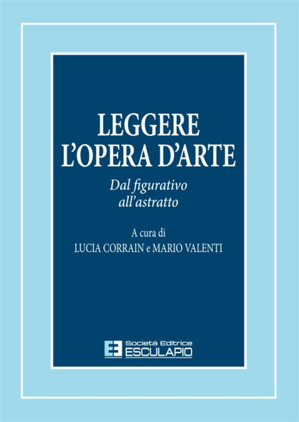 Leggere l'opera d'arte. Dal figurativo all'astratto