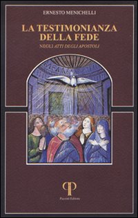 La testimonianza della fede negli Atti degli Apostoli