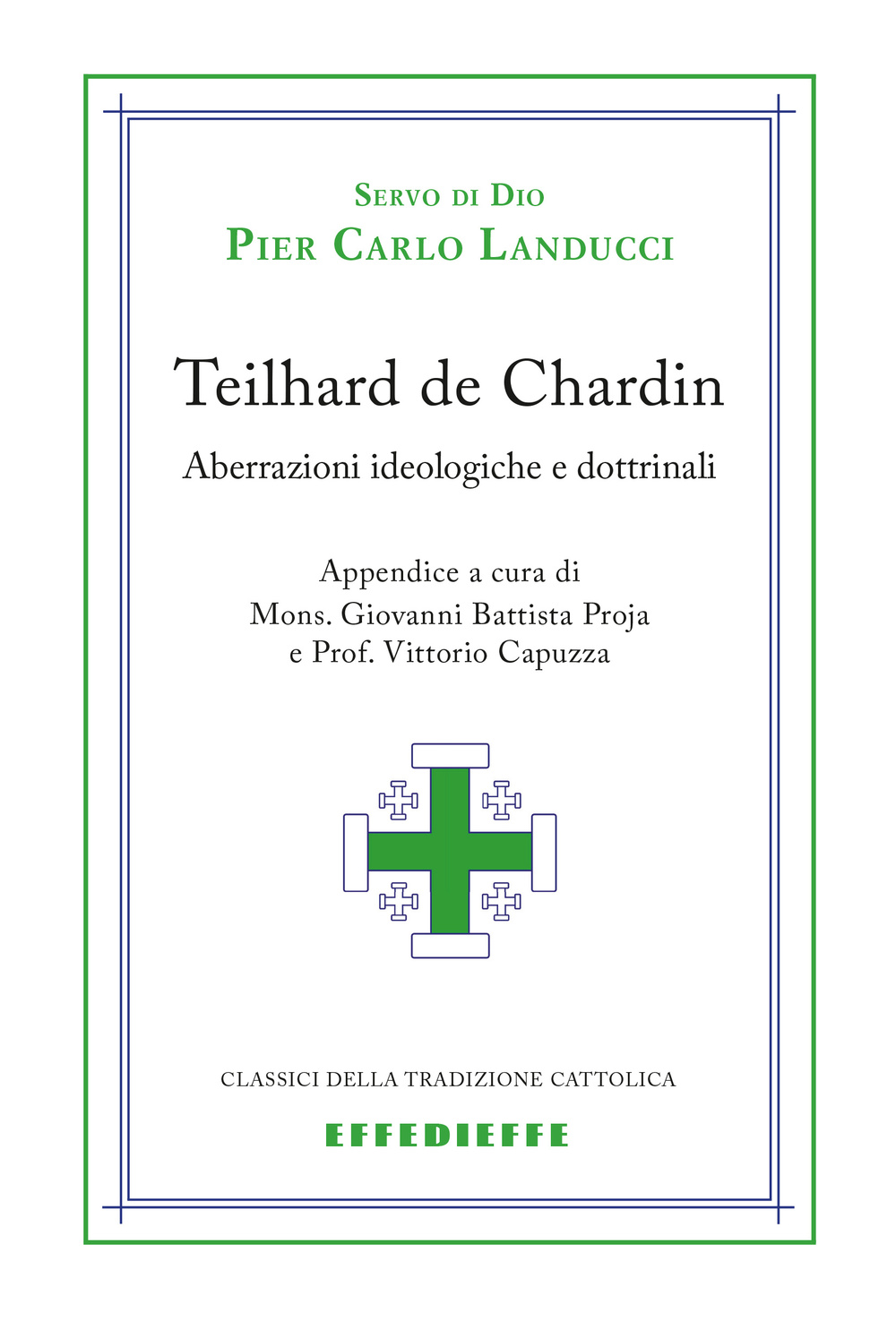 Teilhard de Chardin. Aberrazioni