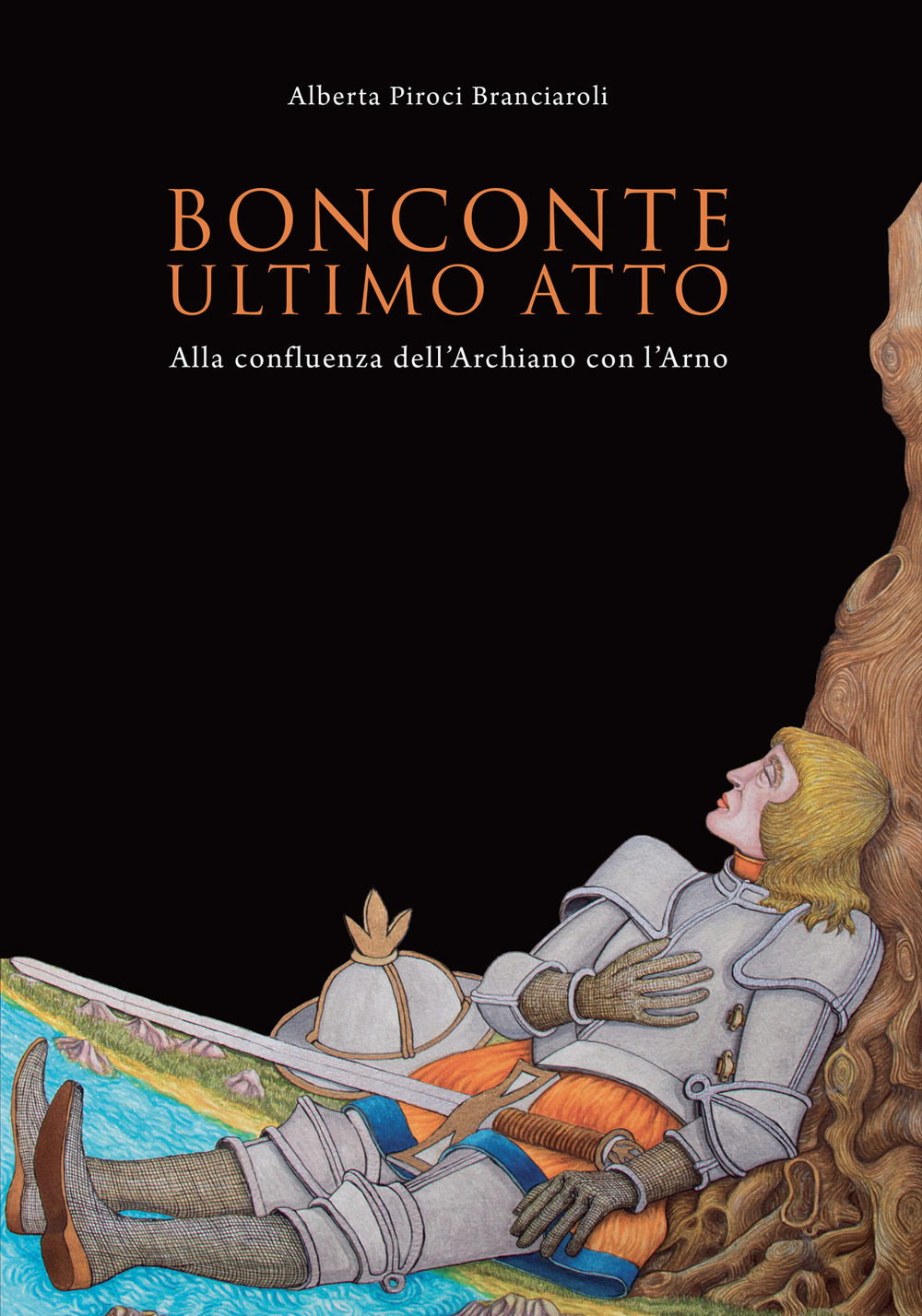 Bonconte: ultimo atto. Alla confluenza dell'Archiano con l'Arno. Ediz. illustrata