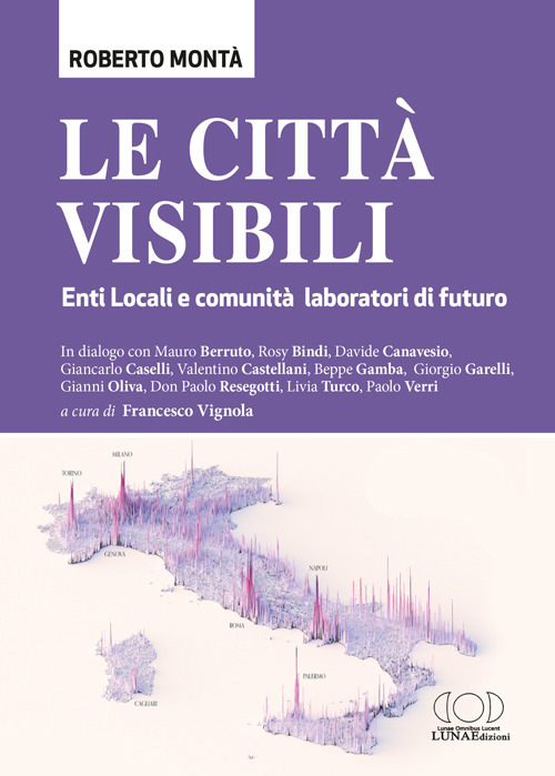 Le città visibili. Enti Locali e comunità laboratori di futuro