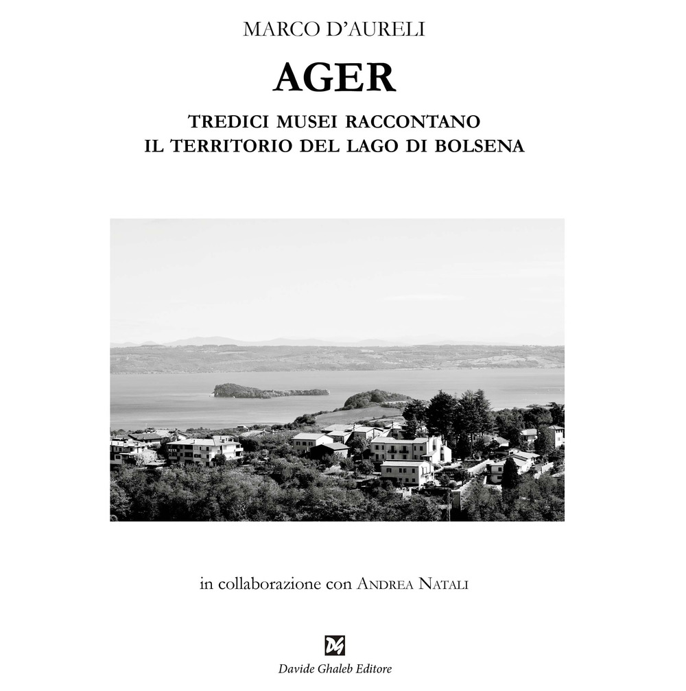 Ager. Tredici musei raccontano il territorio del lago di Bolsena