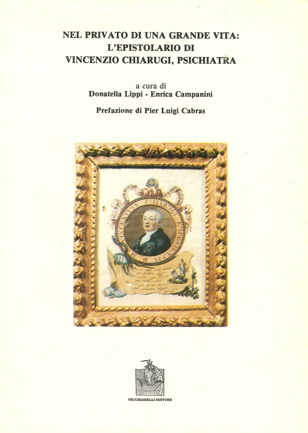 Nel privato di una grande vita: l'epistolario di Vincenzo Chiarugi