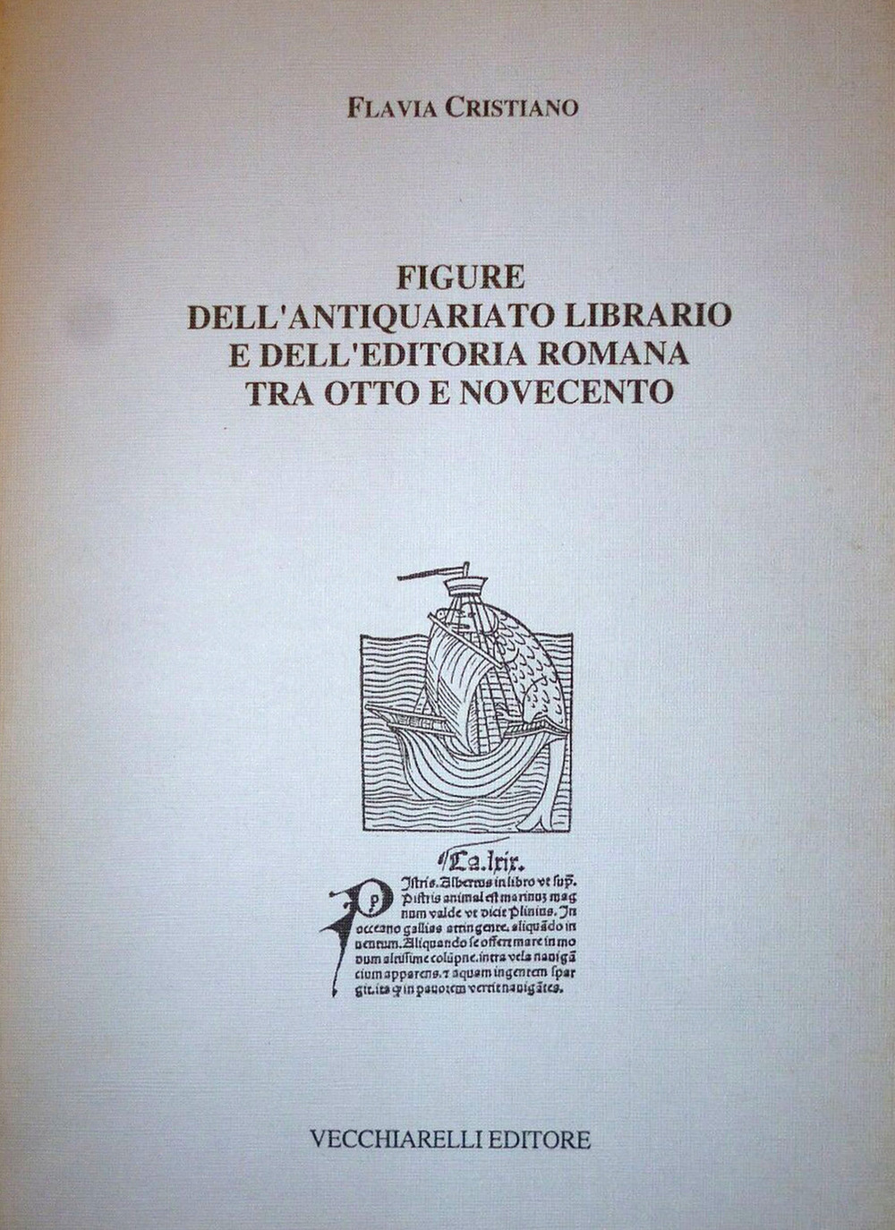 Figure dell'antiquariato librario e dell'editoria romana tra Otto e Novecento