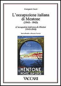 L'occupazione italiana di Mentone (1940-1943). Storia postale-L'occupation italienne de Menton (1940-1943). Histoire postale