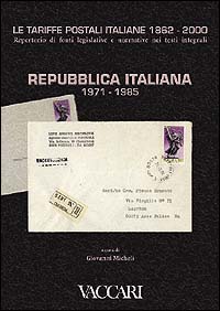 Le tariffe postali italiane 1862-2000. Vol. 4/2: Repubblica Italiana 1971-1985