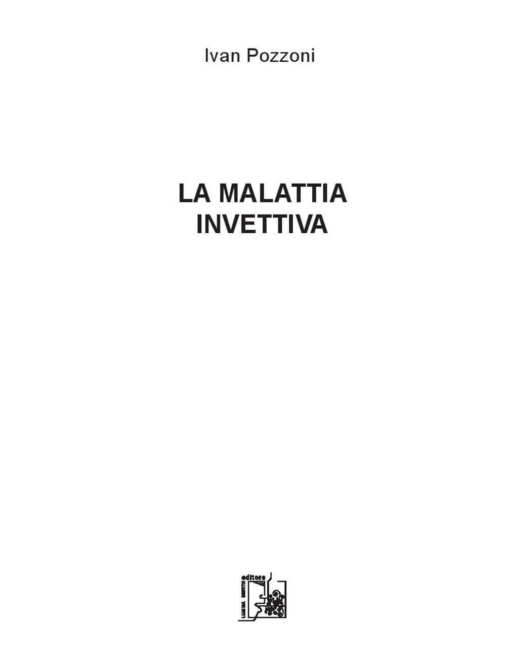 La malattia invettiva