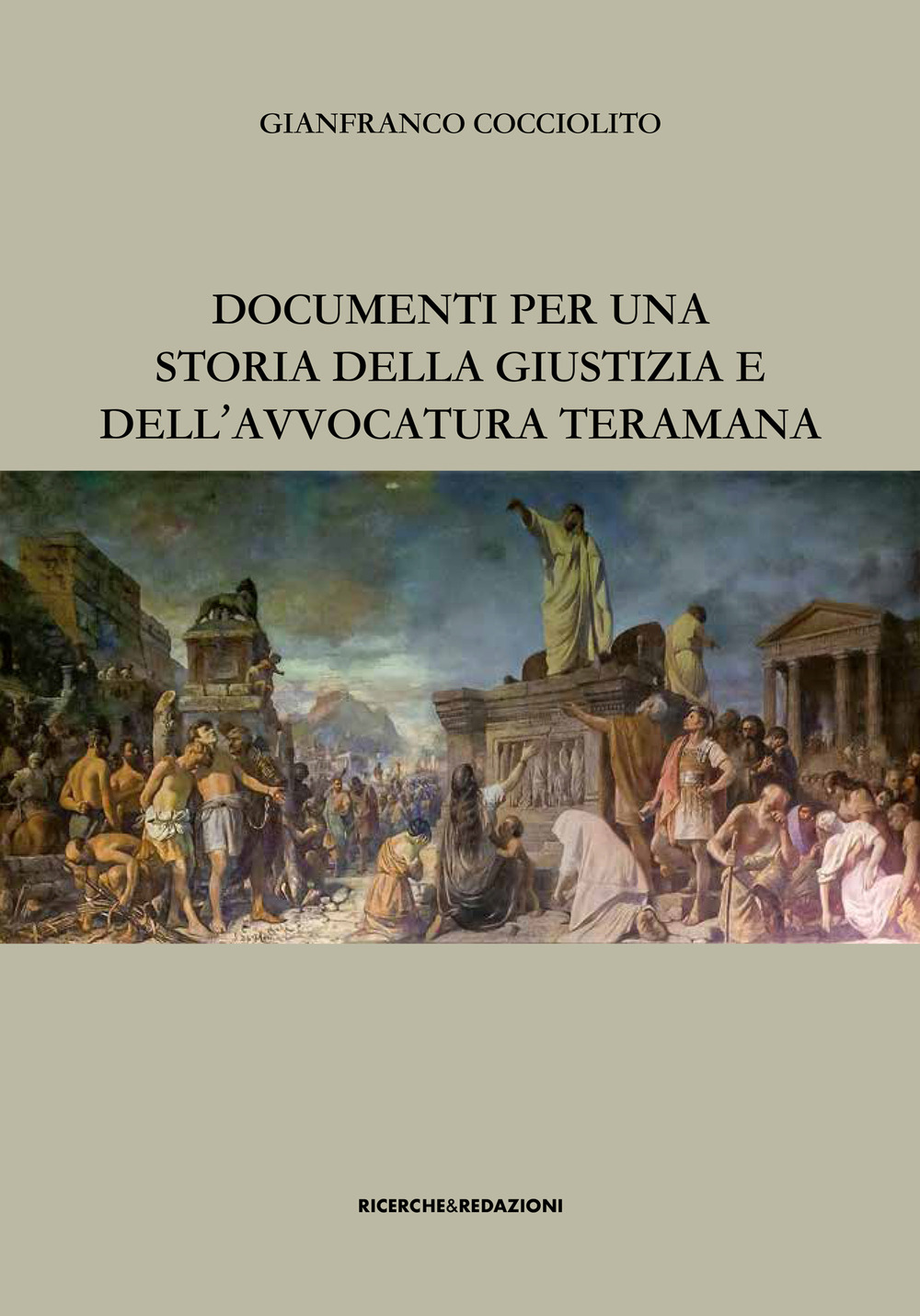 Documenti per una storia della giustizia e dell'avvocatura teramana