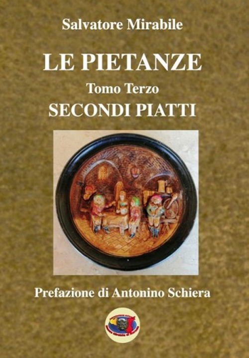 Le pietanze. Vol. 3: Secondi piatti