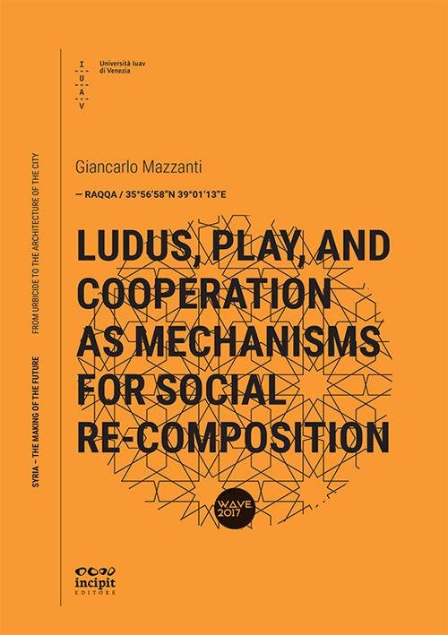 Ludus, play, and cooperation as mechanisms for social re-composition