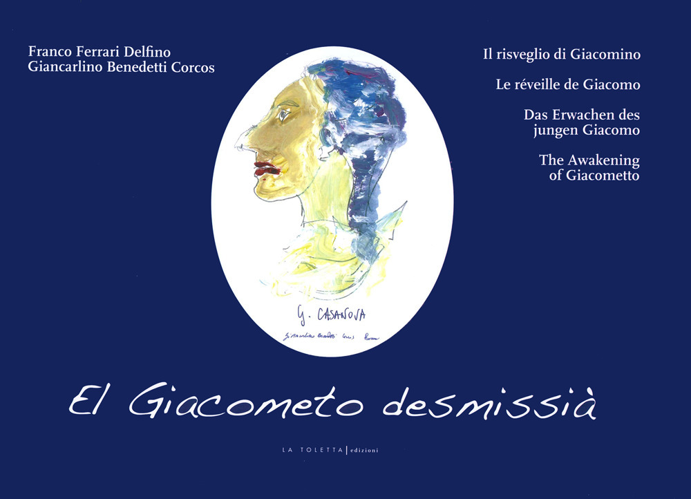 Casanova. El giacometo desmissa'. Ediz. italiana, inglese, francese, spagnola e tedesca