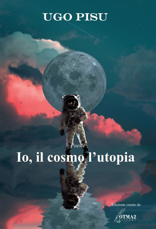 Io, il cosmo l'utopia