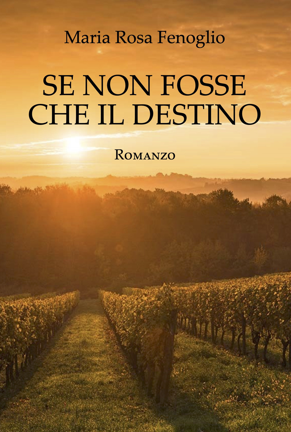 Se non fosse che il destino