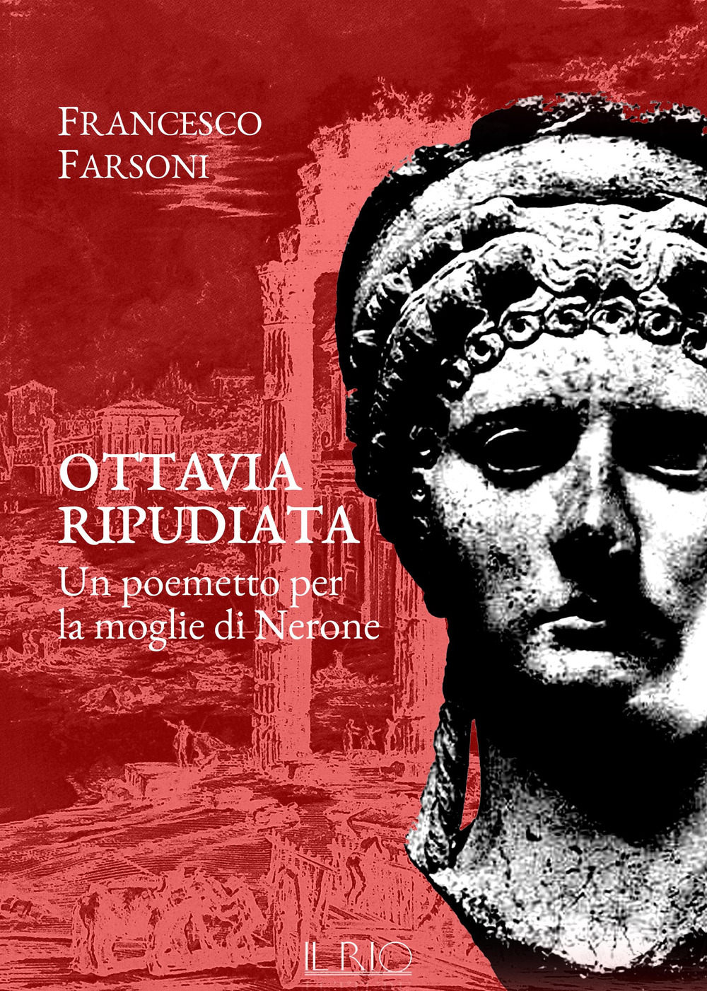 Ottavia ripudiata. Un poemetto per la moglie di Nerone