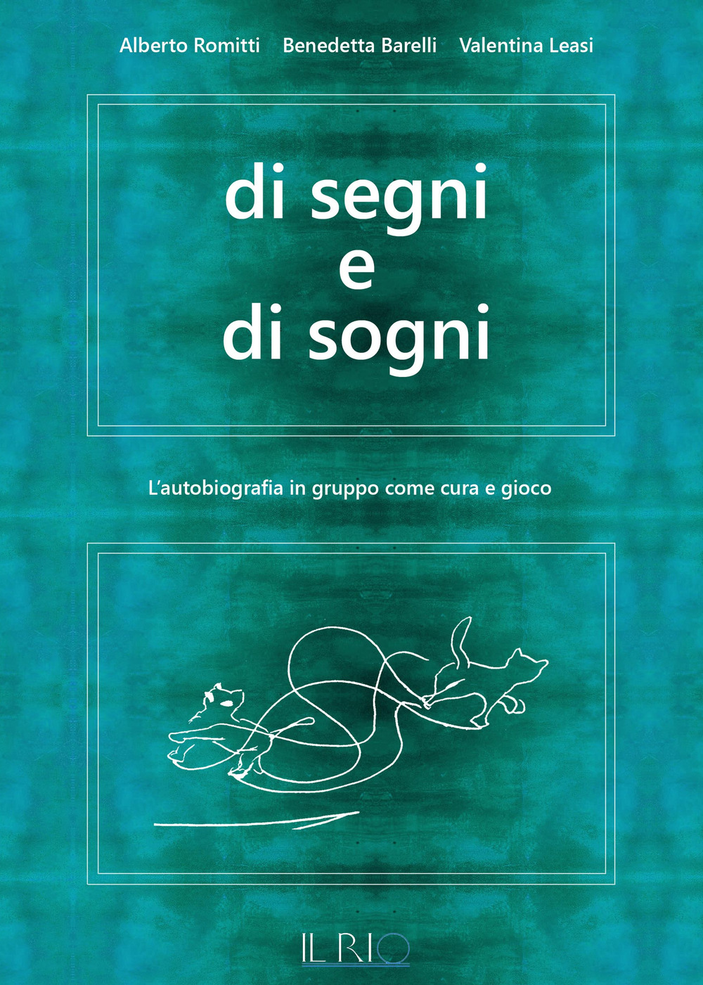 Di segni e di sogni. L'autobiografia in gruppo come cura e gioco