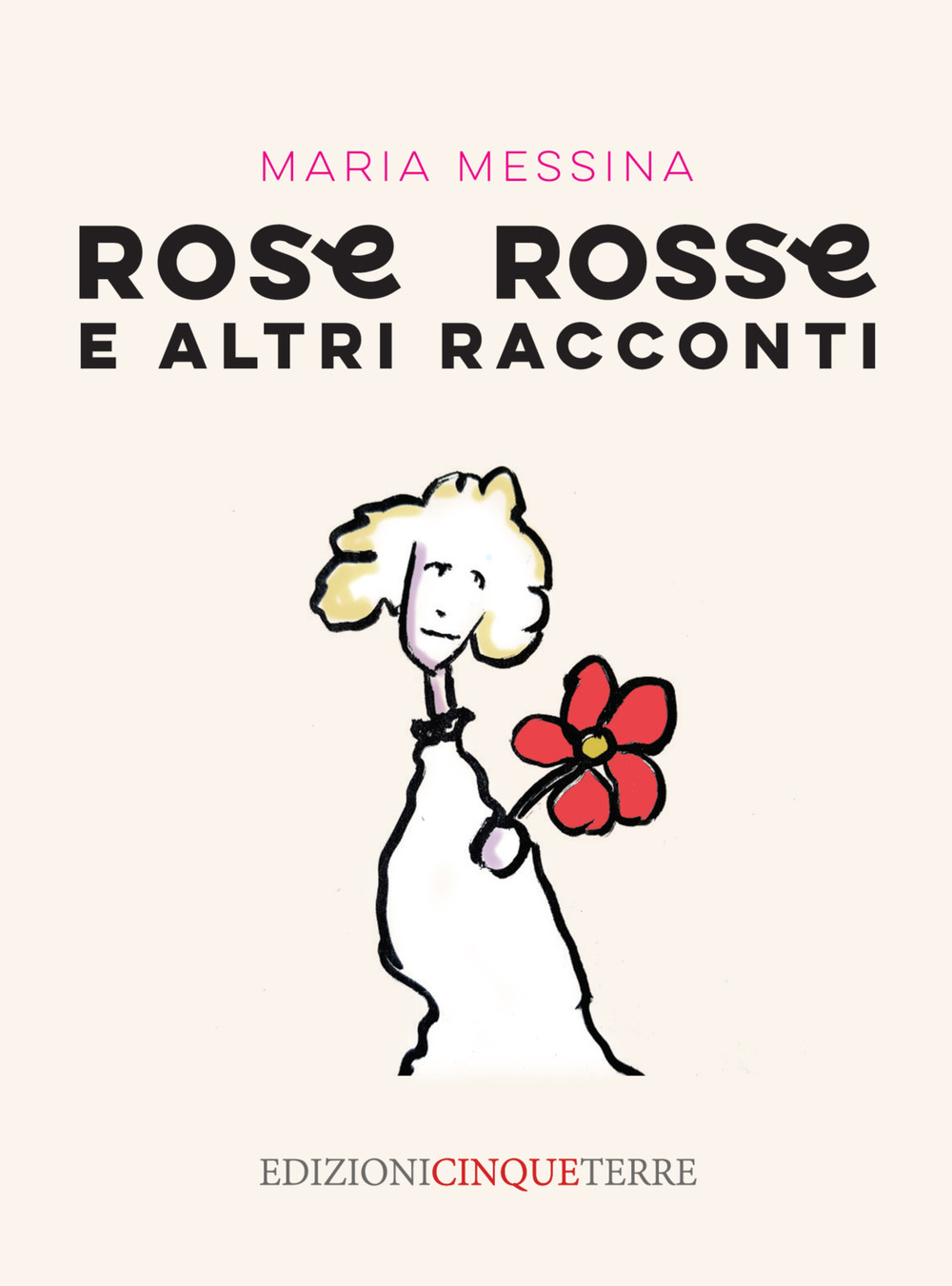 Rose rosse e altri racconti