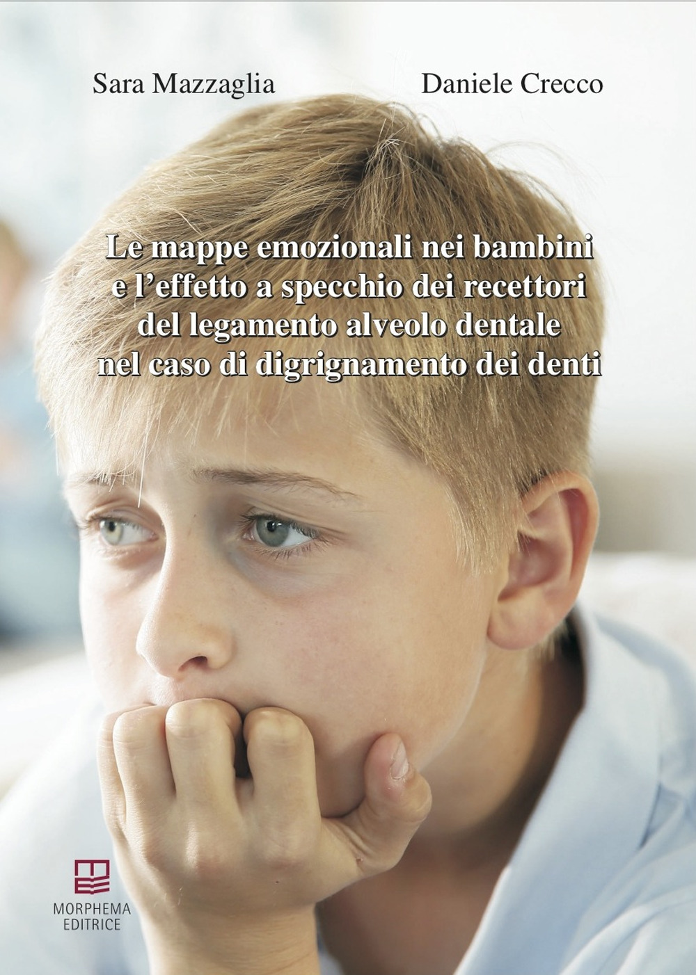 Le mappe emozionali nei bambini e l'effetto a specchio dei recettori del legamento alveolo dentale nel caso di digrignamento dei denti