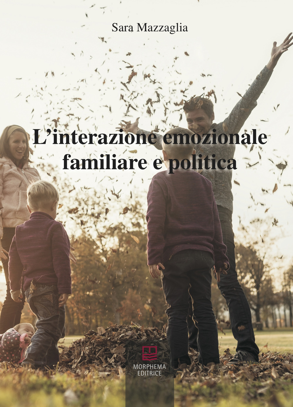 L'interazione emozionale familiare e politica